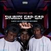 SHUBIDI GAP GAP - Sky Deep&NJEZZ SA&Terminal Nje&SBUson