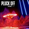 Pluck Off (Original Mix) - DJ No Sugar