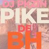 Pike De Bh (Explicit) - DJ PKZIN