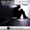 Something In You (Original Mix) - Delove&Sonya