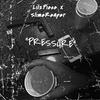 Pressure (feat. SlimeReaper) (Explicit) - Lil2Piece&SlimeReaper