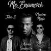 Me Enamorè - Julio S&Maximo Music &Adonis Sensación