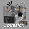 Lovesick (feat. Dreamii) (Explicit) - D K&Dreamii