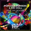 Feel My Boogie (Original Mix) - Popcorn Poppers&Kiki Doll