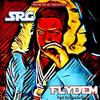 Fly Dem' (Explicit) - SRG