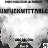 Unfuckwittable(feat. Don D) (Explicit) - King Desiana&Don D