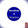 Breakdown (Minimize Remix) - MonoMode