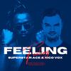 Feeling (feat. Superstar Ace) - Sico Vox&Superstar Ace