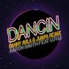 Dancin (Danny Avila & Jumpa Remix) - Aaron Smith&Danny Avila&Jumpa&Luvli