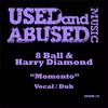 Momento (Vocal Mix) - 8 Ball&Harry Diamond