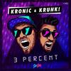 3 Percent (Explicit) - Kronic&Krunk!