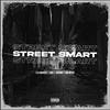 Street Smart (feat. ABQ, Batali Music & QM) (Explicit) - S.H.HAIDERI&ABQ&Batali Music&QM