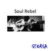 Soul Rebel - Georga