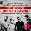 Do Me A Favor (No Hopes Remix) - LEEROY THORNHILL&Max Lyazgin&Hugobeat&SevenEver&No Hopes