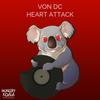 Heart Attack (Original Mix) - Von Dc