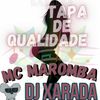 TAPA DE QUALIDADE (Explicit) - Dj Xarada Oficial