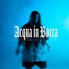 ACQUA IN BOCCA - RVSDORA&Bruxo