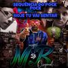 Sequência Do Pock Pock - Hoje Tu Vai Sentar(feat. MC Dom Lacerda) - DJ MB Original&MC Dom Lacerda