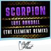 Scorpion (TheElement Remix) - Luke Randall&TheElement