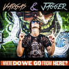 Where Do We Go from Here? (Radio Edit) - Vargas&JAGGER&Vargas Blues Band&John Byron Jagger