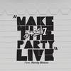 Make the Party Live - Jupiter 7