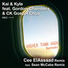 Higher Than High (Cee ElAssaad Vocal Remix) - Kai & Kyle&gordon chambers&CK Gospel Choir