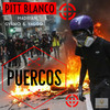 Puercos (Explicit) - Pitt Blanco&Hadrian&Gvano&Yaggo