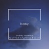 Baby(feat. Vlad Evtushenko & Veela) - Andrey Reshetnik&Vlad Evtushenko&Veela