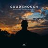 Good Enough - Rolipso&Shiah Maisel