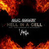 Hell in a Cell (Explicit) - M.C. Mack&VoKillz&Chris Andrews of Devourment&Ethan Fingold&Chris Andrews&Donell Barton