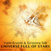 Universe Full of Stars (Edit) - Vanriksem&Groove Lab