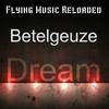 Dream (Original Mix) - Betelgeuze