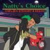 Natty's Choice - Chelsea Stewart&Eesah