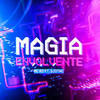 Magia Envolvente (Explicit) - DJotaC&MC RD