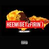 Heem(Get2firin) (Explicit) - Rocstar