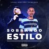 Sobrando Estilo (Explicit) - CHUBBY ZERO VINTE OITO&Jc do Nova
