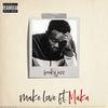 Make Love (Explicit) - Freaky Jazz&Maka