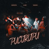 PUCURUPU (Explicit) - Aldeia Records&Mikezin&Danzo&Alva&Greezy