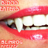 Blood Eaters (Explicit) - blinrog&КНЕСКЕР