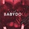 Babydoll (Explicit) - NAGATO