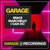 I Can Do (Original Mix) - Space Marchello