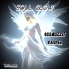 Soul Glow (feat. OssMuzzit) (Explicit) - Kasper&Ossmuzzit