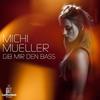 Gib mir den Bass (George Whyman Remix) - Michi Mueller