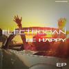 You Wanna Be Happy (Original Mix) - Electrodan