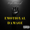 Emotional Damage (Explicit) - MikeManik