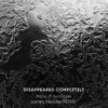 Rains of Apologies (James Header Remix) - Disappeared Completely