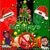 It's the Holidays(feat. 92) (Explicit) - Boomerdidit&92