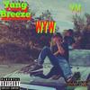 WYW (Explicit) - Yung Breeze&Ym