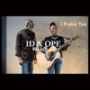 I Praise You - ID&OPE BELLO