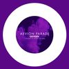 Parade (Original Mix) - Aevion